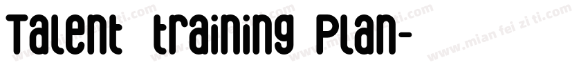Talent   training  Plan字体转换